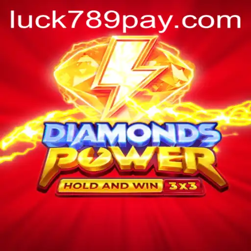 Unlock the Thrill of Diamondspower with LUCK789.COM