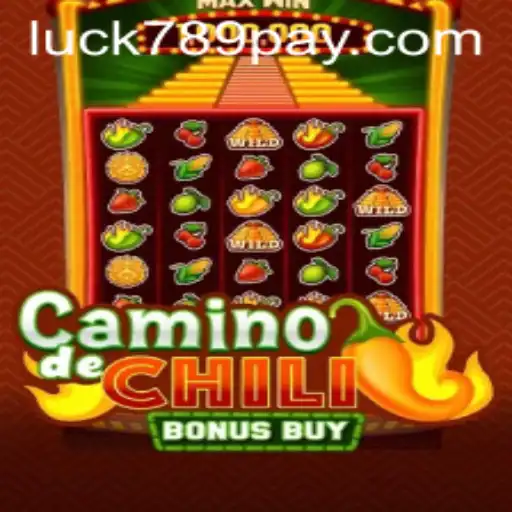 Exploring CaminodeChiliBonusBuy and the Exciting World of LUCK789.COM