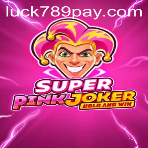 SuperPinkJoker: Unveiling the Thrilling World of the Ultimate Game